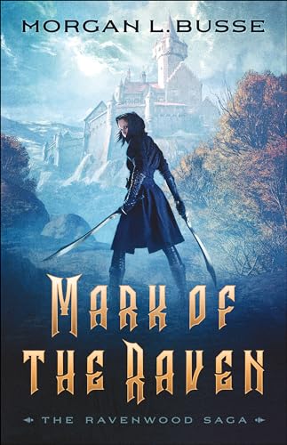 Mark of the Raven: 1 (The Ravenwood Saga) - Click to Buy