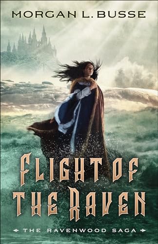 Flight of the Raven (The Ravenwood Saga) - Click to Buy