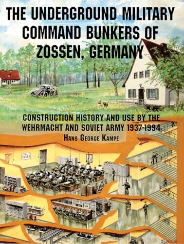 The Underground Military Command Bunkers of Zossen, Germany (Schiffer Military/Aviation History) - Click to Buy