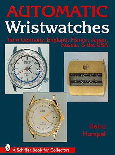 Automatic Wristwatches from Germany, England, France, Japan, Russia and the USA - Click to Buy