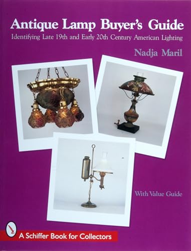 Antique Lamp Buyer's Guide: Identifying Late 19th and Early 20th Century American Lighting - Click to Buy