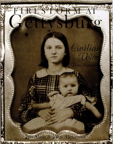 Firestorm at Gettysburg: Civilian Voices - Click to Buy