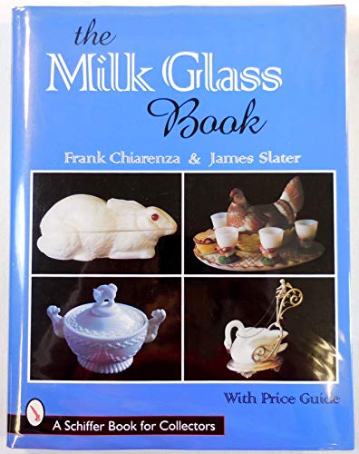 The Milk Glass Book - Click to Buy