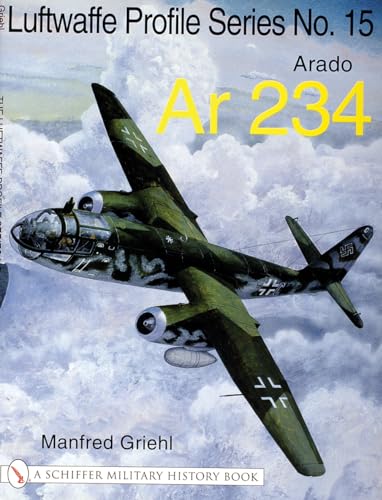 The Luftwaffe Profile Series No.15: Arado Ar 234 (Luftwaffe Profile Series; Schiffer Military History Book) - Click to Buy