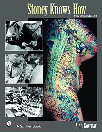 Stoney Knows How Life As a Sideshow Tattoo Artist - Click to Buy