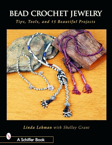 Bead Crochet Jewelry: Tools, Tips, and 15 Beautiful Projects - Click to Buy