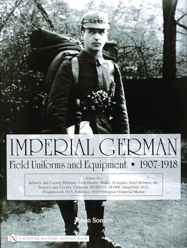 Imperial German Field Uniforms And Equipment 1907-1918, Volume 2: Infantry and Cavalry Helmets - Pickelhaube ..... Imperial Marine - Click to Buy