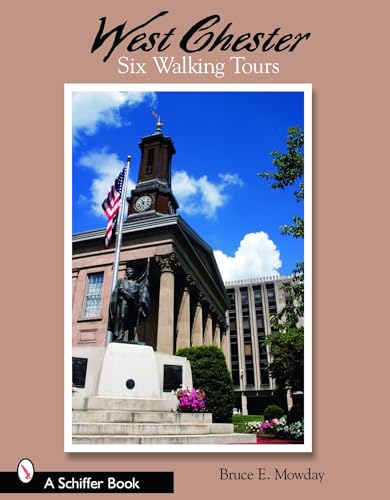 West Chester: Six Walking Tours: Six Walking Tours - Click to Buy