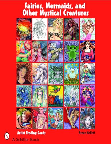 Fairies, Mermaids, and Other Mystical Creatures: Artist Trading Cards - Click to Buy