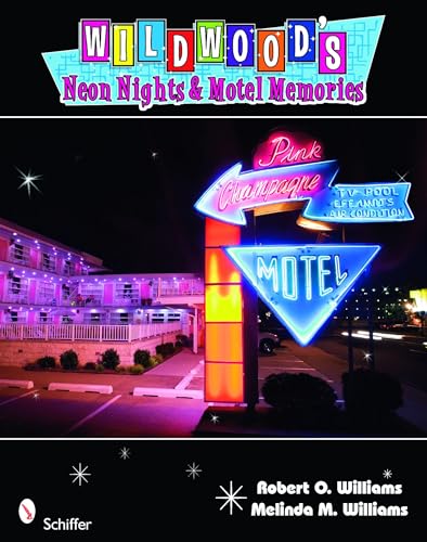 Wildwood's Neon Nights & Motel Memories