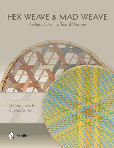 Hex Weave & Mad Weave: An Introduction to Triaxial Weaving - Click to Buy