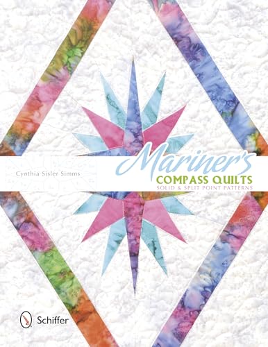 Mariner's Compass Quilts: Solid & Split Point Patterns