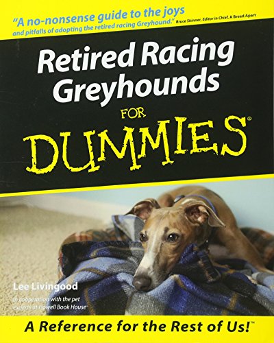 Retired Racing Greyhounds For Dummies - Click to Buy