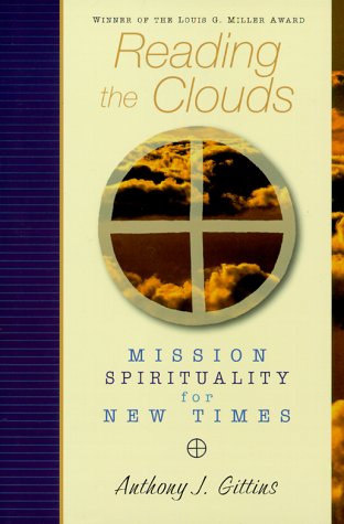 Reading the Clouds: Mission Spirituality for New Times - Click to Buy