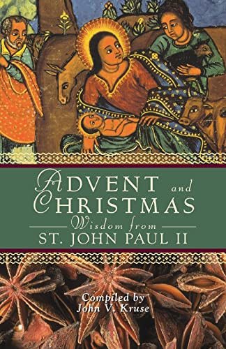 Advent and Christmas Wisdom from Pope John Paul II: Daily Scripture and Prayers Together with Pope John II's Own Words - Click to Buy