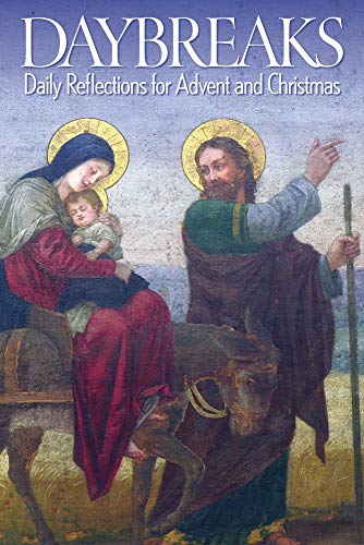 Daybreaks: Daily Reflections for Advent and Christmas - Click to Buy