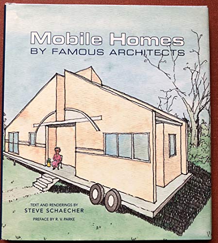 Mobile Homes by Famous Architects - Click to Buy