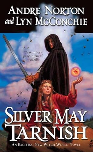 Silver May Tarnish (Witch World Chronicles) - Click to Buy