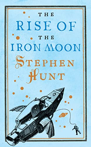 The Rise of the Iron Moon - Click to Buy