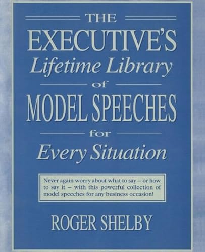 Executives Lifetime Library of Model Speeches for Every Situation - Click to Buy