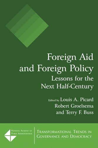 Foreign Aid and Foreign Policy: Lessons for the Next Half-century (Transformational Trends in Goverance and Democracy) - Click to Buy
