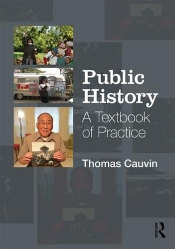 Public History: A Textbook of Practice