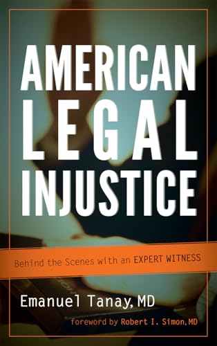 American Legal Injustice: Behind the Scenes with an Expert Witness - Click to Buy