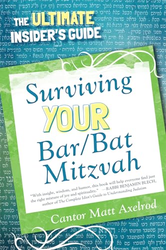 Surviving Your Bar/Bat Mitzvah: The Ultimate Insider's Guide - Click to Buy