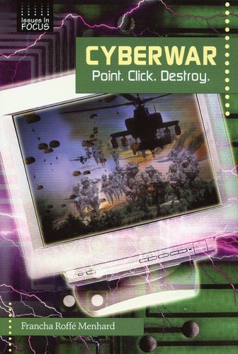 Cyberwar: Point. Click. Destroy (Issues in Focus) - Click to Buy