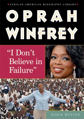 Oprah Winfrey: "I Don't Believe In Failure" (African-American Biography Library) - Click to Buy