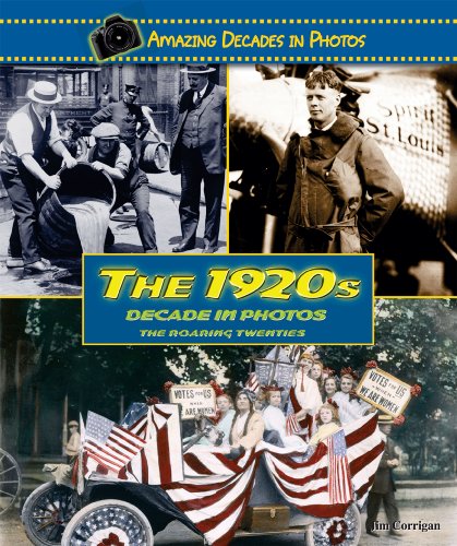 The 1920s Decade in Photos: The Roaring Twenties (Amazing Decades in Photos) - Click to Buy