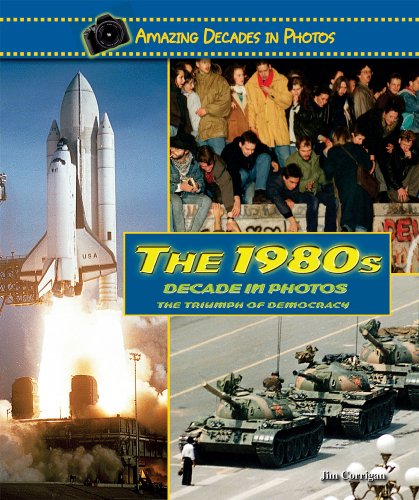 The 1980s Decade in Photos: The Triumph of Democracy - Click to Buy