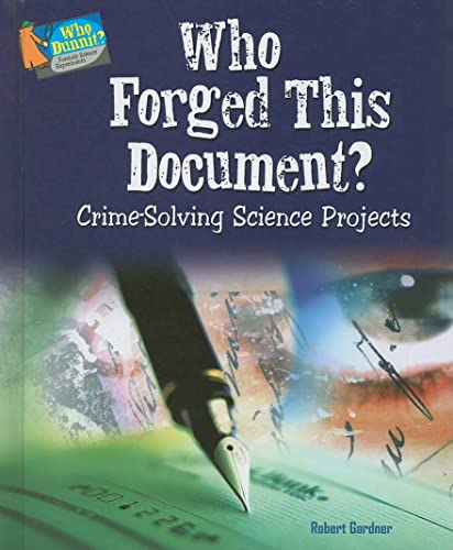 Who Forged This Document?: Crime-Solving Science Projects - Click to Buy