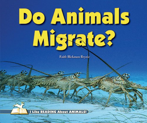 Do Animals Migrate? (I Like Reading About Animals!) - Click to Buy