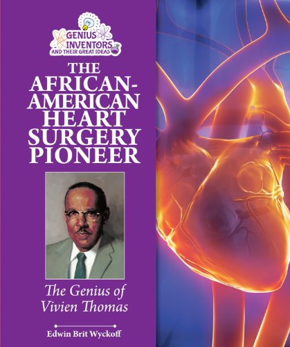 The African-American Heart Surgery Pioneer: The Genius of Vivien Thomas - Click to Buy
