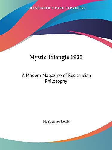 Mystic Triangle (1925): A Modern Magazine of Rosicrucian Philosophy - Click to Buy