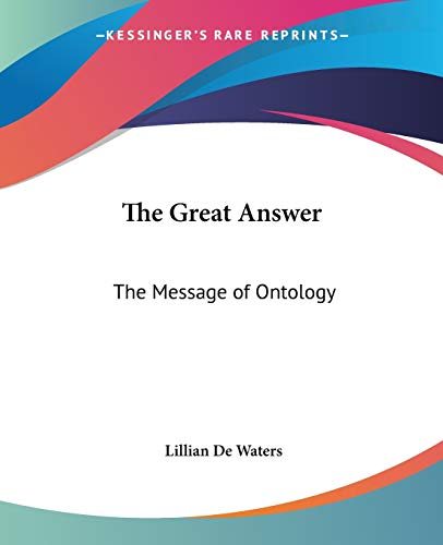 The Great Answer: The Message of Ontology