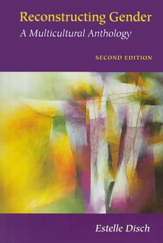 Reconstructing Gender: A Multicultural Anthology - Click to Buy