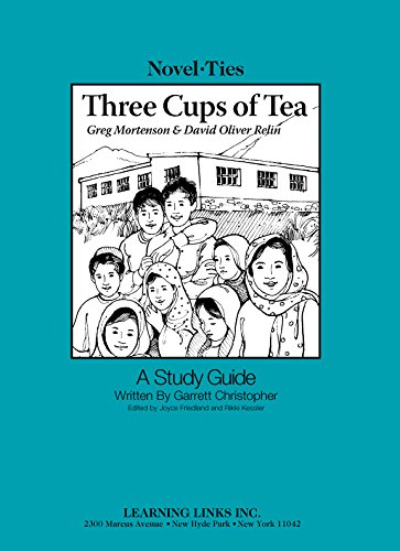 Three Cups of Tea: Novel-Ties Study Guide - Click to Buy