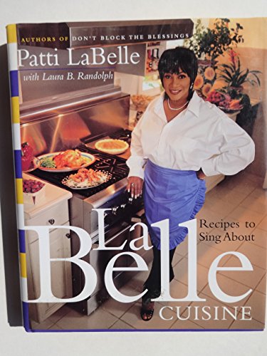 LaBelle Cuisine: Recipes to Sing About - Click to Buy