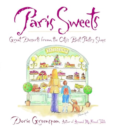 Paris Sweets: Great Desserts From the City's Best Pastry Shops - Click to Buy