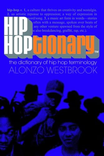 Hip Hoptionary TM: The Dictionary of Hip Hop Terminology - Click to Buy