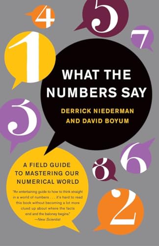 What the Numbers Say: A Field Guide to Mastering Our Numerical World - Click to Buy