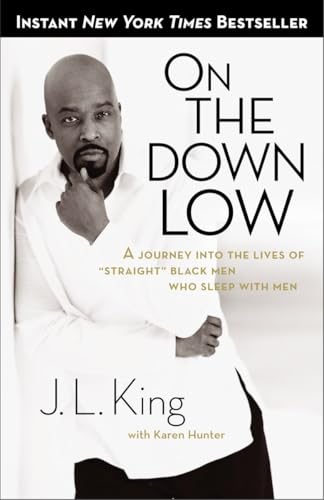 On the Down Low: A Journey Into the Lives of "Straight" Black Men Who Sleep With Men - Click to Buy