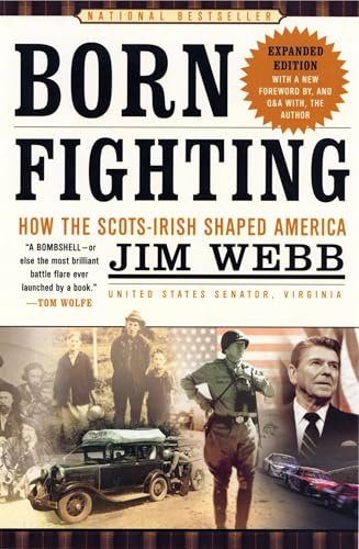 Born Fighting: How the Scots-Irish Shaped America - Click to Buy