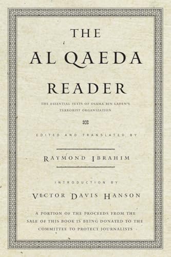 The Al Qaeda Reader: The Essential Texts of Osama Bin Laden's Terrorist Organization - Click to Buy
