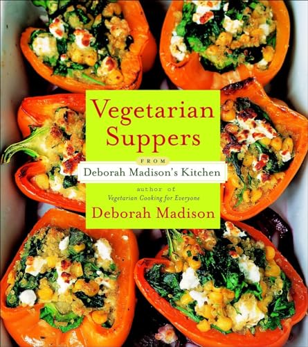 Vegetarian Suppers from Deborah Madison's Kitchen - Click to Buy