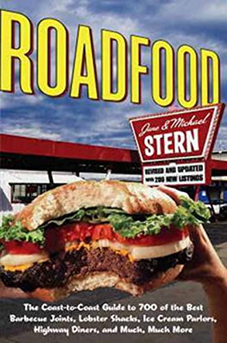Roadfood: The Coast-to-Coast Guide to 700 of the Best Barbecue Joints, Lobster Shacks, Ice Cream Parlors, Highway Diners, and Much, Much More - Click to Buy