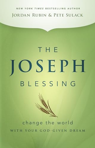 The Joseph Blessing: Change the World with Your God-Given Dream - Click to Buy