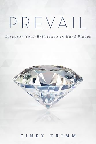 Prevail: Discover Your Strength in Hard Places - Click to Buy